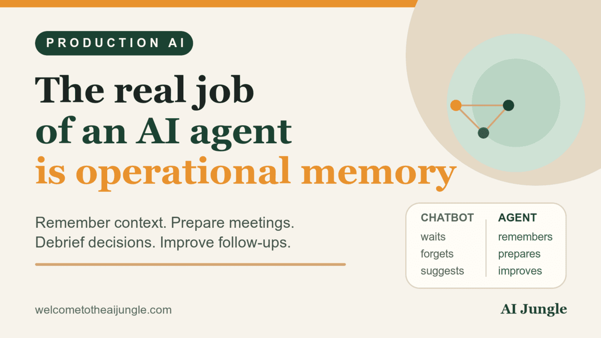 The Real Job of an AI Agent Is Operational Memory